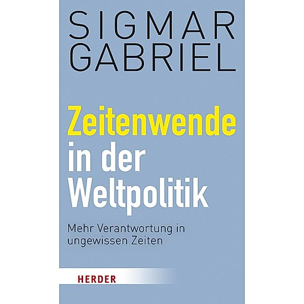 Zeitenwende in der Weltpolitik, Sigmar Gabriel