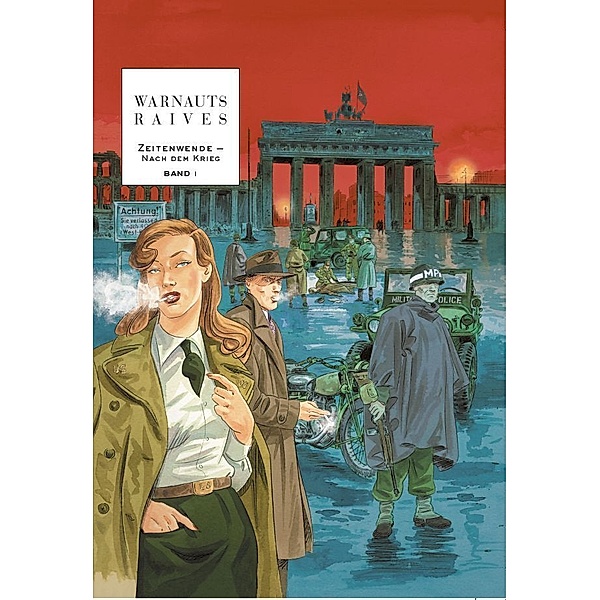 Zeitenwende: Nach dem Krieg.Bd.1, Eric Warnauts, Guy Raives
