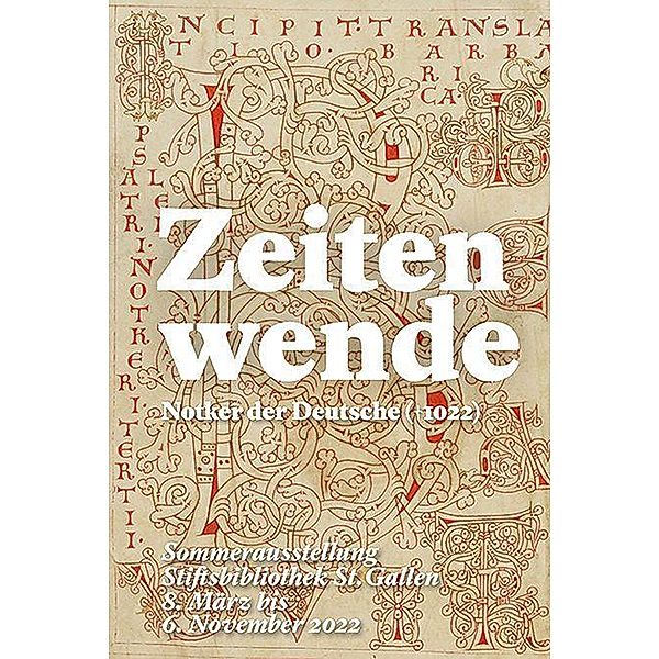 Zeitenwende - Notker der Deutsche (+ 1022)