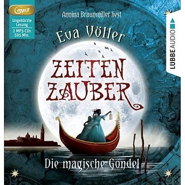 Zeitenzauber - 1 - Die magische Gondel, Eva Völler