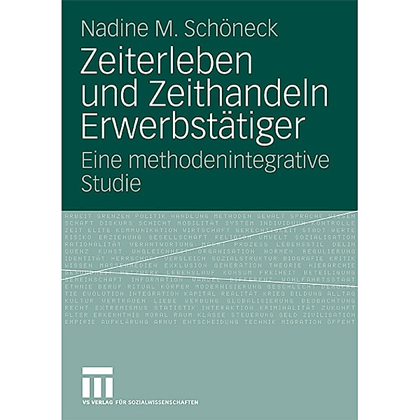 Zeiterleben und Zeithandeln Erwerbstätiger, Nadine M. Schöneck