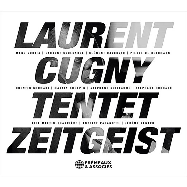 Zeitgeist, Laurent Tentet Cugny