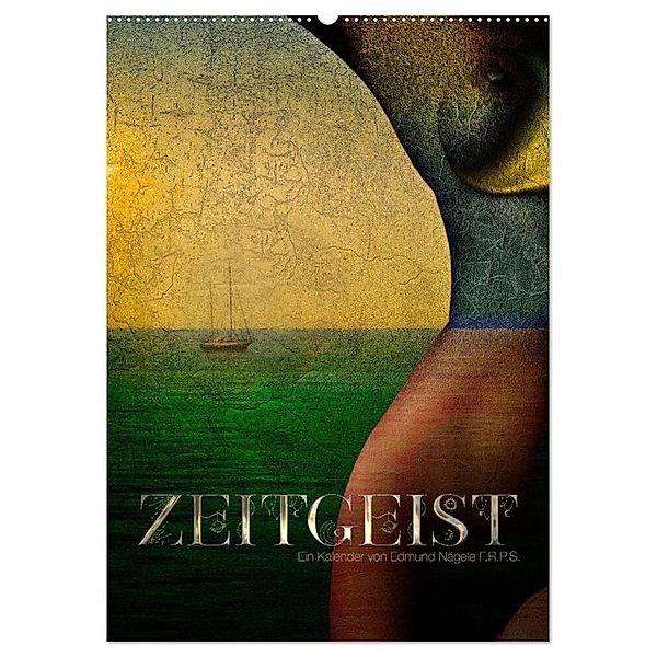 Zeitgeist (Wandkalender 2024 DIN A2 hoch), CALVENDO Monatskalender, Edmund Nägele F.R.P.S.