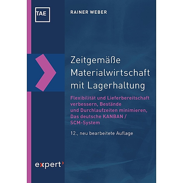 Zeitgemässe Materialwirtschaft mit Lagerhaltung / Kontakt & Studium Bd.266, Rainer Weber
