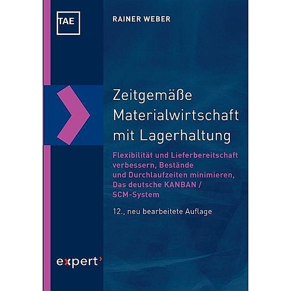 Zeitgemässe Materialwirtschaft mit Lagerhaltung, Rainer Weber