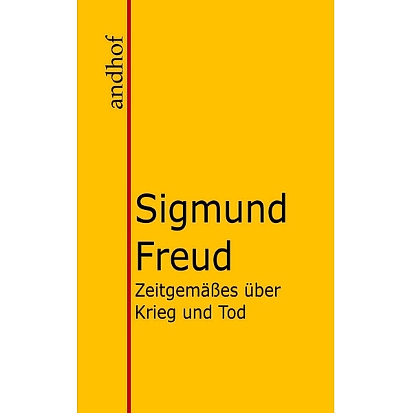 Zeitgemäßes über Krieg und Tod, Sigmund Freud