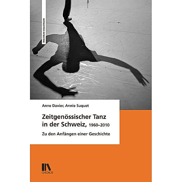 Zeitgenössischer Tanz in der Schweiz, 1960-2010, Anne Davier, Annie Suquet