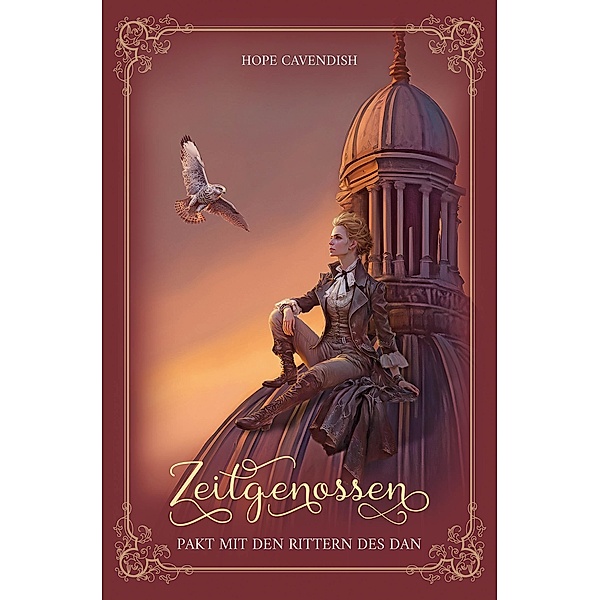 Zeitgenossen - Pakt mit den Rittern des Dan (Bd. 3): Illustrierte Jubiläumsausgabe / Zeitgenossen Bd.3, Hope Cavendish