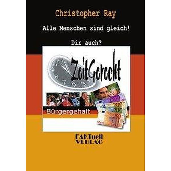 Zeitgerecht - Bürgergehalt, Christopher Ray