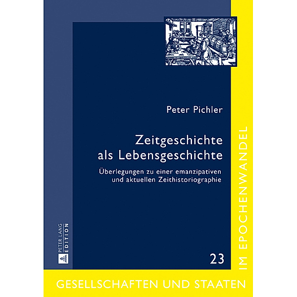 Zeitgeschichte als Lebensgeschichte, Peter Pichler