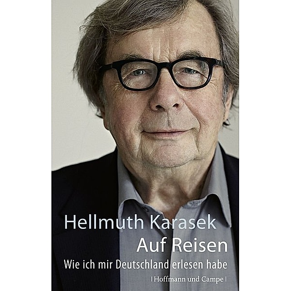 Zeitgeschichte / Auf Reisen, Hellmuth Karasek
