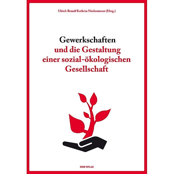 Zeitgeschichte / Gewerkschaften und die Gestaltung einer sozial-ökologischen Gesellschaft