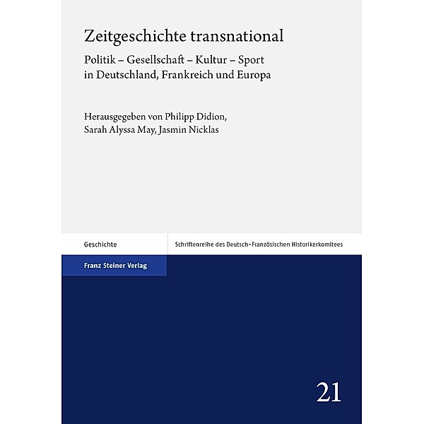 Zeitgeschichte transnational, Philipp Didion, Sarah Alyssa May, Jasmin Nicklas