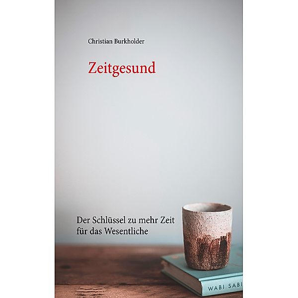 Zeitgesund, Christian Burkholder