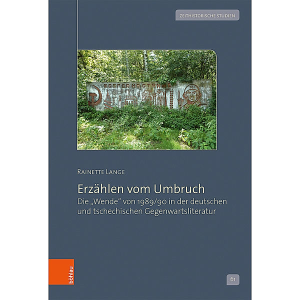 Zeithistorische Studien / Band 061 / Erzählen vom Umbruch, Rainette Lange