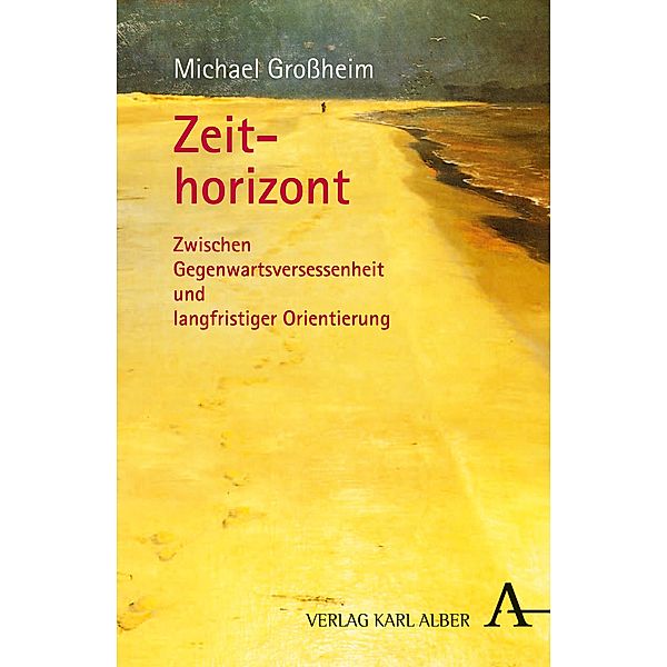 Zeithorizont, Michael Großheim