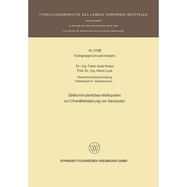 Zeitkontinuierliches Meßsystem zur Charakterisierung von Aerosolen / Forschungsberichte des Landes Nordrhein-Westfalen Bd.2728, Franz Josef Kraus