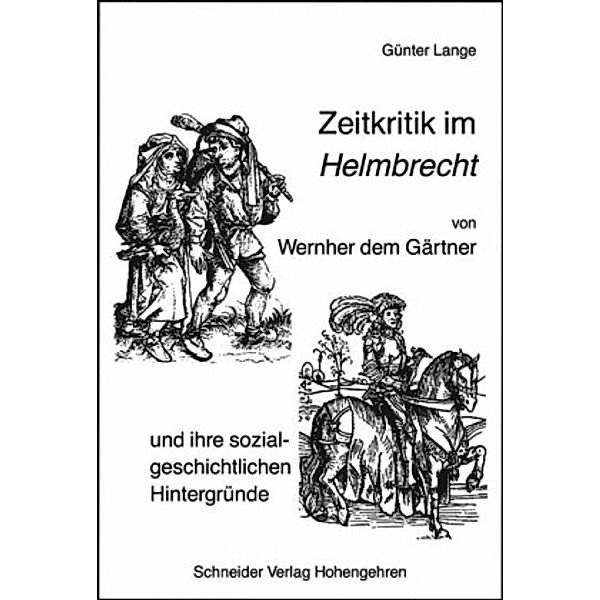 Zeitkritik im 'Helmbrecht' von Wernher dem Gärtner, Günter Lange