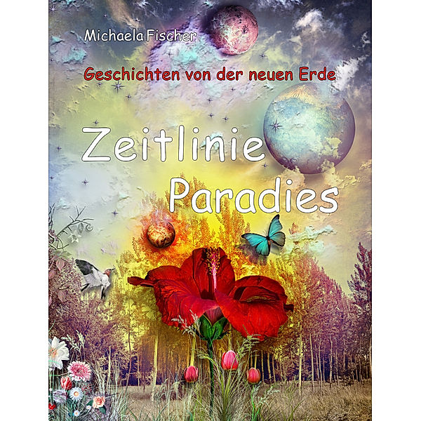 Zeitlinie Paradies, m. 1 Audio, Michaela Fischer