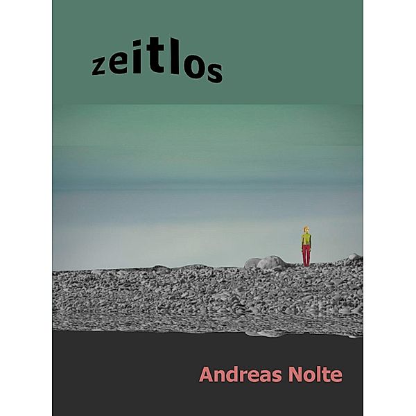 Zeitlos, Andreas Nolte