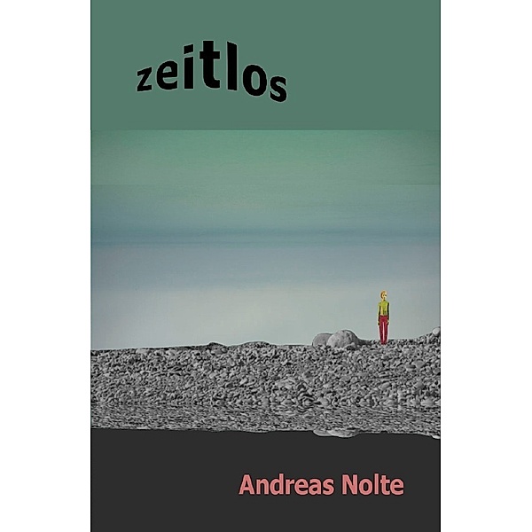 Zeitlos, Andreas Nolte
