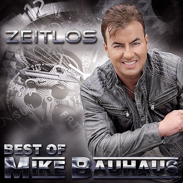 Zeitlos-Best Of, Mike Bauhaus