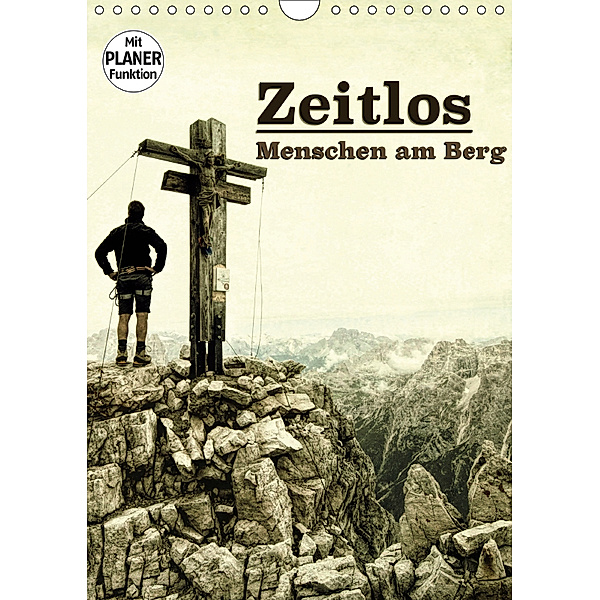 Zeitlos - Menschen am Berg (Wandkalender 2019 DIN A4 hoch), Georg Niederkofler
