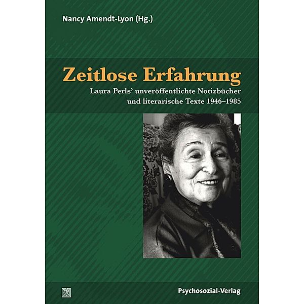 Zeitlose Erfahrung, Laura Perls