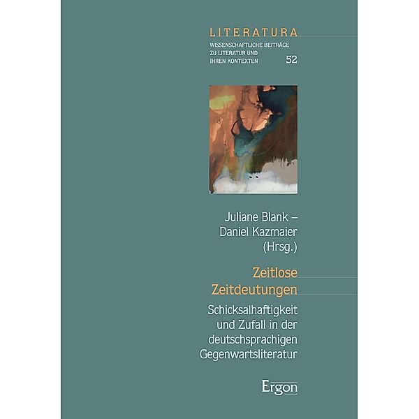 Zeitlose Zeitdeutungen / Literatura Bd.52