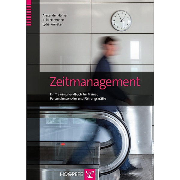 Zeitmanagement, Julia Hartmann, Alexander Häfner, Lydia Pinneker