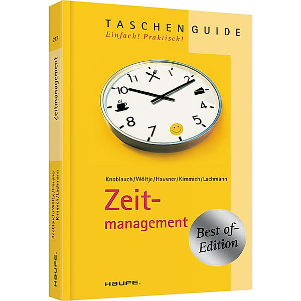 Zeitmanagement, Best-of-Edition, Jörg Knoblauch, Holger Wöltje, Marcus B. Hausner, Martin Kimmich, Siegfried Lachmann