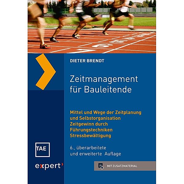 Zeitmanagement für Bauleitende, Dieter Brendt