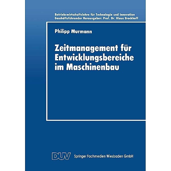 Zeitmanagement für Entwicklungsbereiche im Maschinenbau / DUV Wirtschaftswissenschaft
