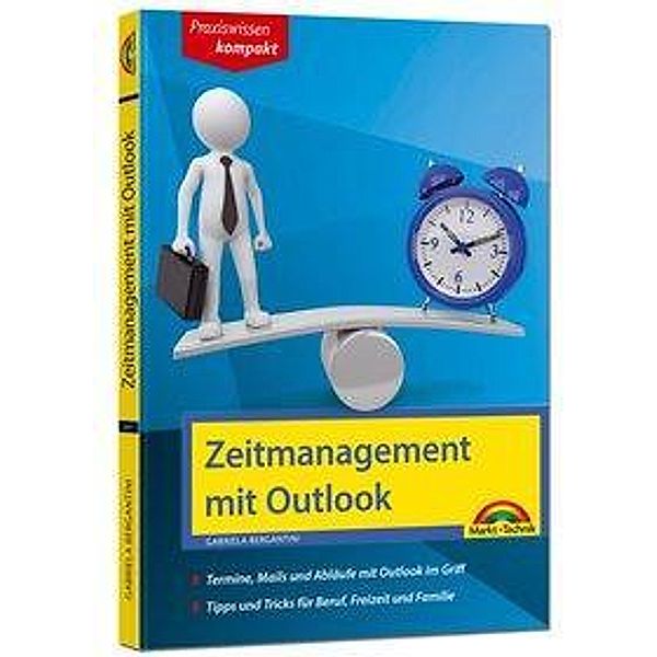 Zeitmanagement & Organisation mit Outlook, Gabriela Bergantini