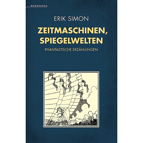 Zeitmaschinen, Spiegelwelten / Simon's Fiction Bd.4, Erik Simon