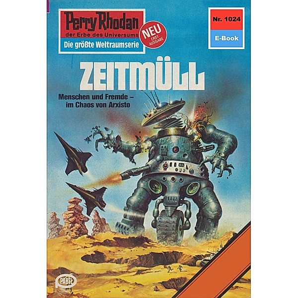 Zeitmüll (Heftroman) / Perry Rhodan-Zyklus Die kosmische Hanse Bd.1024, H. G. Francis