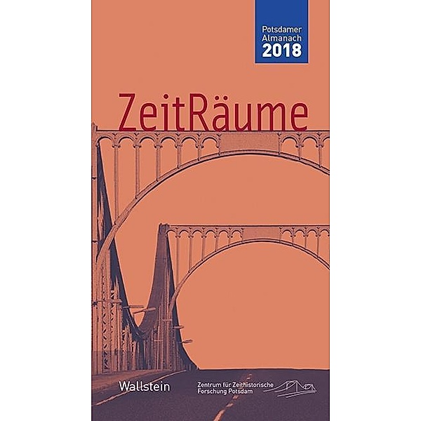 ZeitRäume, Potsdamer Almanach des Zentrums für Zeithistorische Forschung 2018