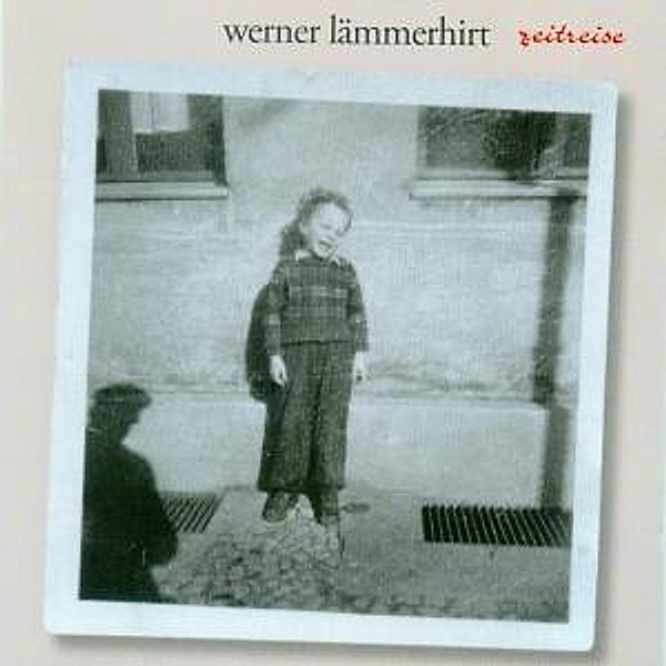Zeitreise, Werner Lämmerhirt