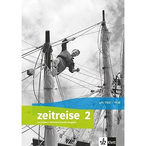 Zeitreise 2. Differenzierende Ausgabe Nordrhein-Westfalen, Schleswig-Holstein und Sachsen-Anhalt