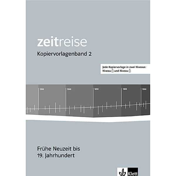 Zeitreise 2. Frühe Neuzeit bis 19. Jahrhundert