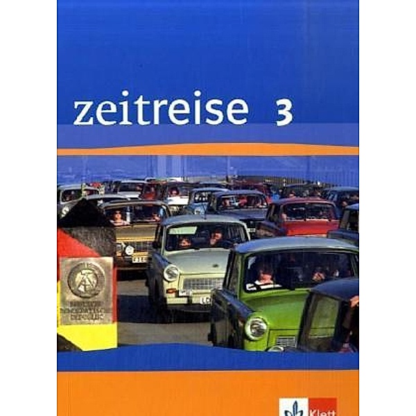 Zeitreise. Ausgabe ab 2004 / Zeitreise 3. Ausgabe Rheinland-Pfalz, Saarland Realschule