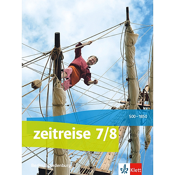 Zeitreise. Ausgabe für Berlin und Brandenburg ab 2017 / Zeitreise 7/8. Ausgabe Berlin, Brandenburg