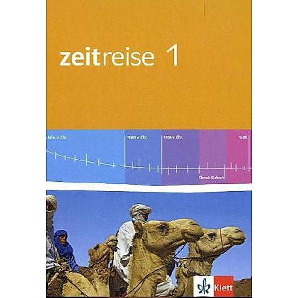 Zeitreise. Ausgabe für Hessen Realschule ab 2011 / Zeitreise 1. Ausgabe Hessen Realschule