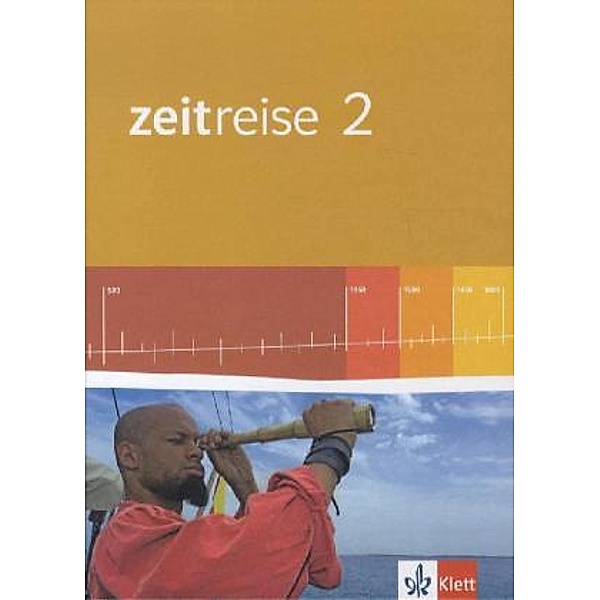 Zeitreise. Ausgabe für Hessen Realschule ab 2011 / Zeitreise 2. Ausgabe Hessen Realschule