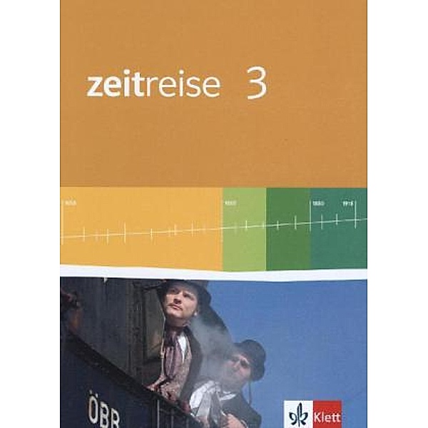 Zeitreise. Ausgabe für Hessen Realschule ab 2011 / Zeitreise 3. Ausgabe Hessen Realschule