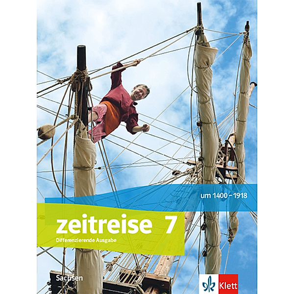 Zeitreise. Ausgabe für Oberschule Sachsen ab 2020 / Zeitreise - Differenzierende Ausgabe Oberschule Sachsen - Schülerbuch Klasse 7