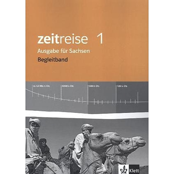 Zeitreise. Ausgabe für Sachsen Mittelschule ab 2013 / Zeitreise 1. Ausgabe Sachsen