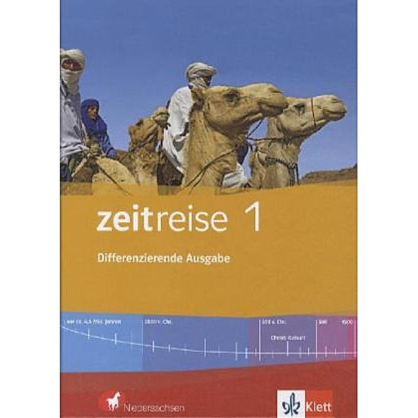 Zeitreise. Differenzierende Ausgabe für Niedersachsen ab 2012 / Zeitreise 1. Differenzierende Ausgabe Niedersachsen