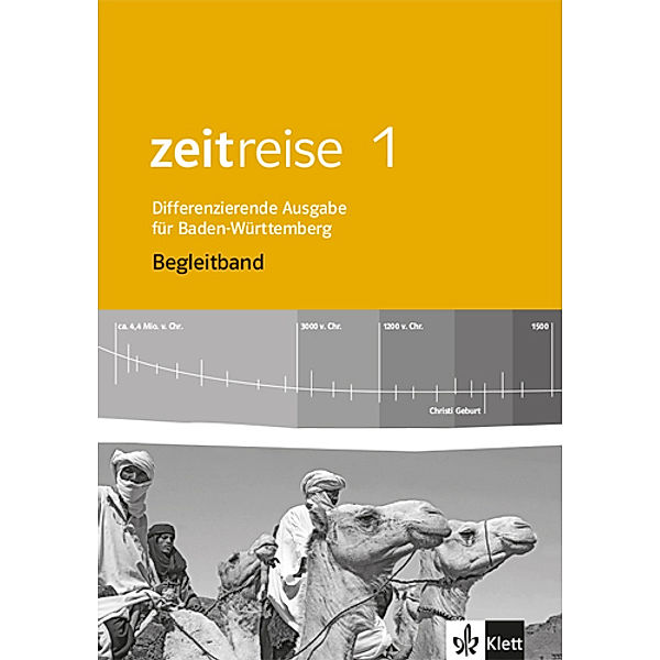 Zeitreise. Differenzierende Ausgabe für Baden-Württemberg ab 2016 / Zeitreise 1. Differenzierende Ausgabe Baden-Württemberg