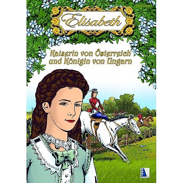 Zeitreise / Elisabeth - Kaiserin von Österreich und Königin von Ungarn, Rudolf Schuppler